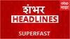 TOP 100 Headlines : 07 Oct 2025 : Maharashtra News Updates : Superfast News : ABP Majha