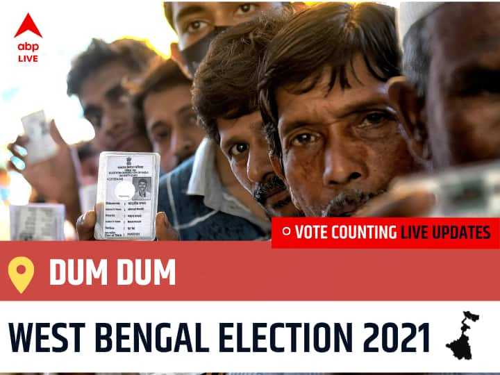 Dum Dum WB Election 2021 Results LIVE Updates Constituency Number 114 West Bengal Assembly Election Vote Counting Results Leading Trailing Winners Name BJP TMC Congress-Left Dum Dum