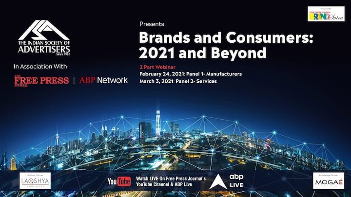 Brands and Consumers: 2021 And Beyond | ISA To Hold Webinar With ABP Network And FPJ Brands and Consumers: 2021 And Beyond | ISA To Hold Webinar With ABP Network And FPJ