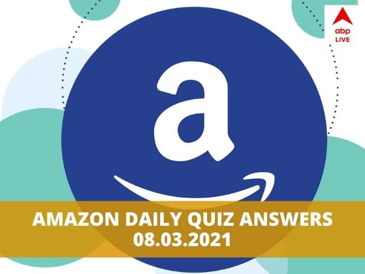 Amazon Daily Quiz Answers Today 8th March 2021 Winners Win Rs 5000 Amazon Daily Quiz Answers: Lucky Winners to Get ₹ 5000 Shopping Vouchers