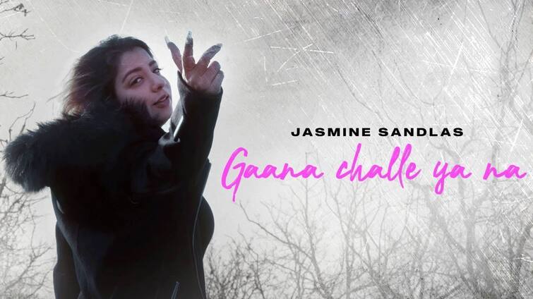 Latest 2021 Punjabi Song 'Gaana Challe Ya Na' Sung By Jasmine Sandlas is Out Now ਜੈਸਮੀਨ ਦੇ ਫੈਨਸ ਦੀਆਂ ਮੁੱਕੀਆਂ ਉਡੀਕਾਂ, 'ਗਾਣਾ ਚਲੇ ਜਾਂ ਨਾ' ਰਿਲੀਜ਼