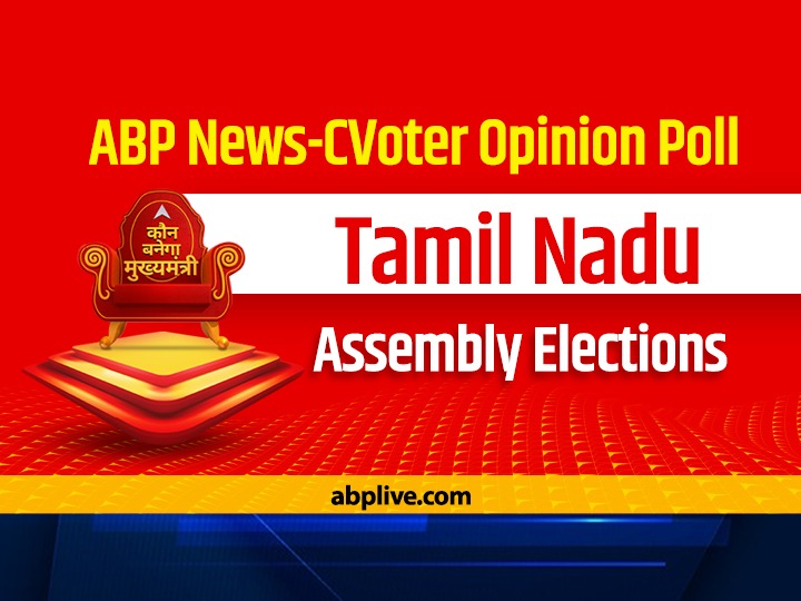 Abp Cvoter Opinion Poll 2021 Jayalalithaa S Absence To Hurt Aiadmk Stalin Led Dmk Strong In Tamil Nadu Election 2021