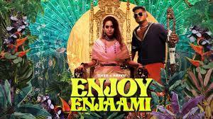 Dhee ft. Arivu Enjoy Enjaami song crossed more than 100 million views on YouTube 100 மில்லியன் பார்வையாளர்களை கடந்த என்ஜாய் எஞ்சாமி பாடல்