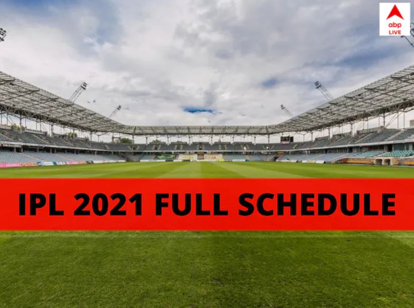 IPL 2021 Complete Agenda: Fixtures, Timing & Venue Main points Of IPL Season 14