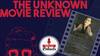 The Unknown Movie Review | काग़ज़ की कश्ती