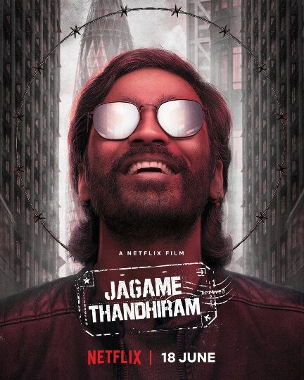 Jagame Thandhiram Release: ஜூன் 18 ல் நெட்பிளிக்ஸில் ஜகமே தந்திரம் ரிலீஸ்