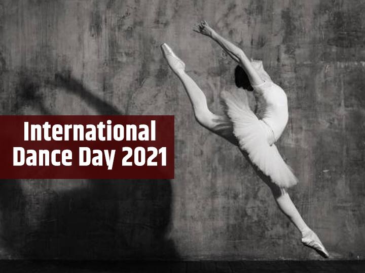 International Dance Day 2021 Theme Singnificance History International Dance day 2021: आंतरराष्ट्रीय नृत्य दिन का साजरा केला जातो माहितीये का?
