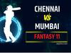 MI vs CSK Fantasy 11 Prediction: টানা হাফ ডজন জয়ের লক্ষ্যে ধোনিরা, সামনে আজ মুম্বই