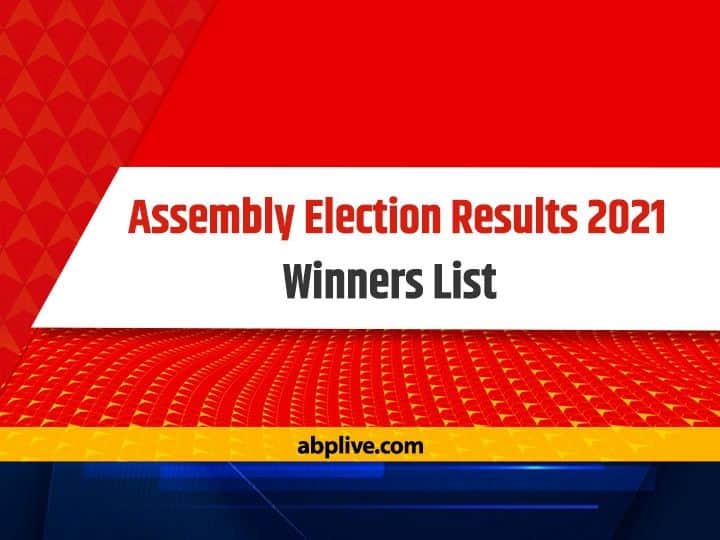 Assembly Election Results 2021 Winners List Live Updating: Bengal Assam TN Kerala Puducherry Complete list of Winners BJP Congress TMC DMK CPIM Mamata Banerjee Amit Shah Assembly Election Results 2021 Winners List Live: TMC Demands Recounting In Nandigram As Mamata Defeated By Suvendu