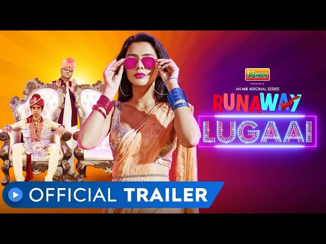 Watch Runaway Lugaai Trailer, Naveen Kasturia, Ruhi Singh, Sanjay Mishra, MX Player Runaway Lugaai Trailer: रजनी का प्यार, हो गया फरार, आखिर क्यों घर से भागी उसकी लुगाई? देखें ट्रेलर