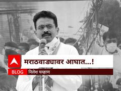 BLOG | मराठवाड्यावर आघात