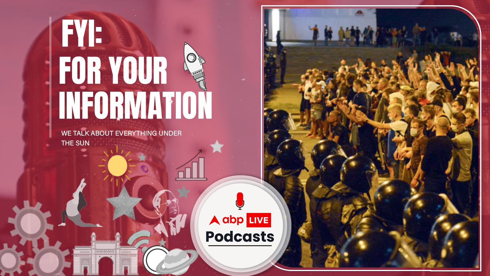 FYI | बेलारूस में बदलाव की क्रांति के बीच ऐसा क्या किया राष्ट्रपति ने कि उड़ गए दुनिया भर के होश? | Ep. 103