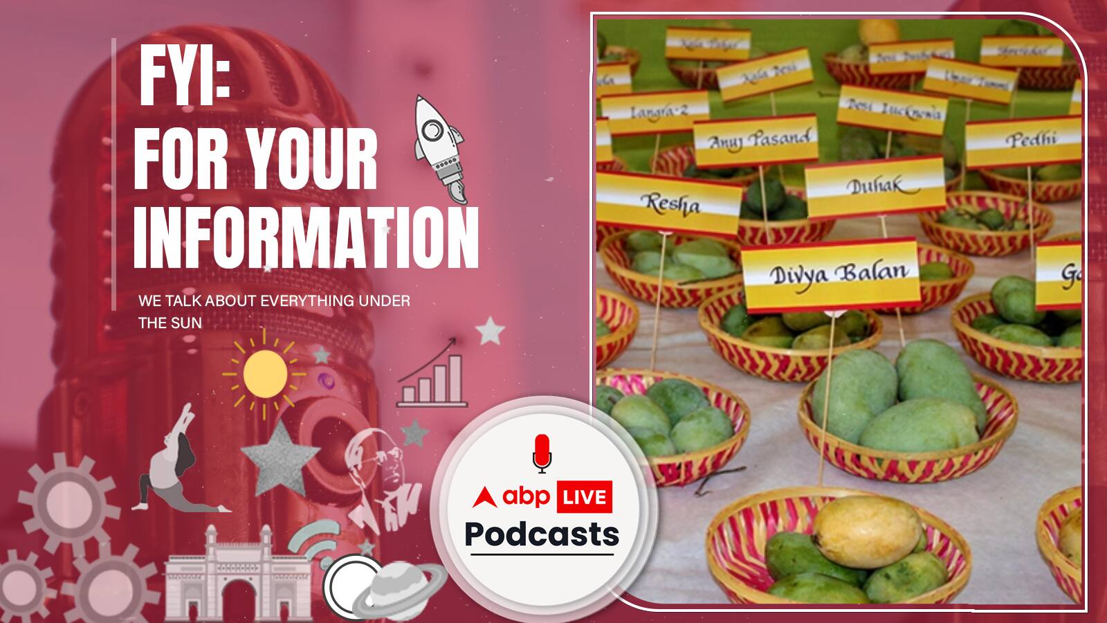 FYI | अलाउद्दीन खिलजी की mango-party से लेकर Mango-man कलीमुल्लाह के बाग़ तक, कैसे आम बना भारत की रौनक? Ep. 105