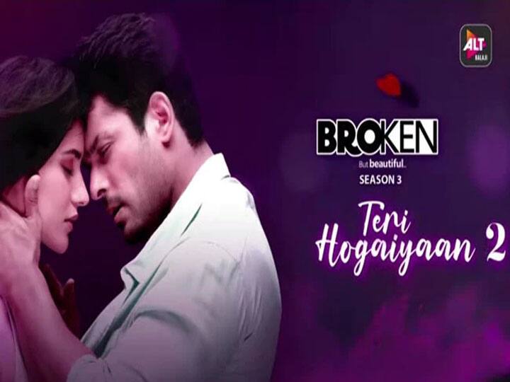 Broken but beautiful 3 का नया गाना Teri Hogaiyaan 2 हुआ रिलीज, इंटरनेट पर हो रहा है जमकर ट्रेंड