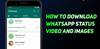 WhatsApp Status ਕਰਨਾ ਚਾਹੁੰਦੇ ਹੋ ਡਾਊਨਲੋਡ? ਤਾਂ ਅਪਣਾਓ ਇਹ ਤਰੀਕਾ 