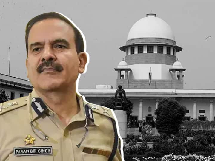 'People In Glass House Should Not Throw Stones', Supreme Court refuses to entertain former Mumbai CP Param Bir Singh's plea 