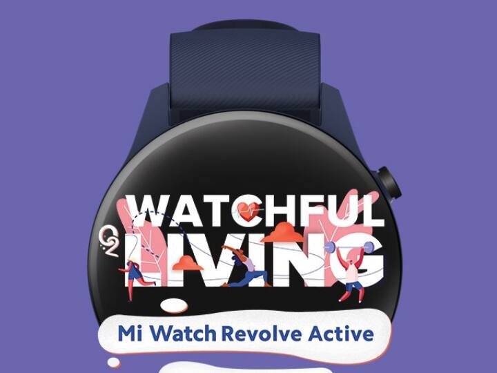 Xiaomi MI Watch Revolve Active launching soon in india Specs and price Xiaomi MI Watch Launch | சியோமி ஸ்மார்ட் வாட்ச்; இந்தியாவில் விரைவில் அறிமுகம்