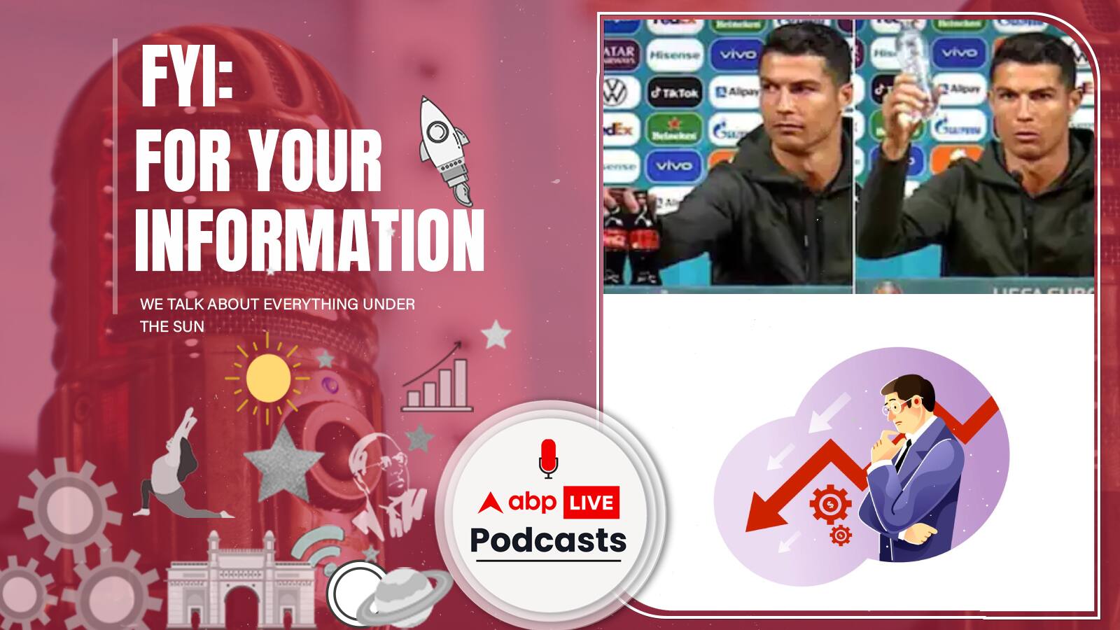 FYI | Cristiano Ronaldo ने स्टेज से हटाई Coca-Cola की बोतल, और कंपनी को हुआ 4 बिलियन डॉलर का घाटा, मगर क्यों? Ep. 111