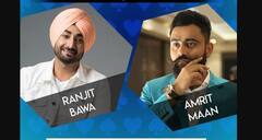 ਰਣਜੀਤ ਬਾਵਾ ਦੇ ਗਾਣੇ 'ਚ ਅੰਮ੍ਰਿਤ ਮਾਨ ਦੀ ਐਂਟਰੀ, 'ਬੱਸ ਬੰਬ ਹੀ ਹੋਉ'