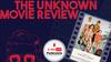 The Unknown Movie Review | A Perfect Normal Family