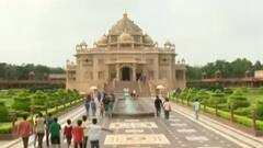 ગાંધીનગર અક્ષરધામ ખુલશે, જાણો શ્રદ્ધાળુઓ ક્યારથી કરી શકશે દર્શન