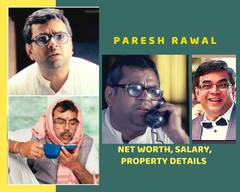 Paresh Rawal Net Worth: वर्सिटाइल एक्टर परेश रावल सालाना कमाते हैं इतने करोड़, जानिए उनकी कमाई और प्रॉपर्टी के बारे में