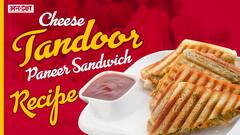 घर में बनाएं रेस्टोरेंट स्टाइल तंदूर पनीर चीज़ सैंडविच | Uncut