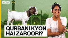क्यों दी जाती है बकरी ईद पर कुर्बानी?
