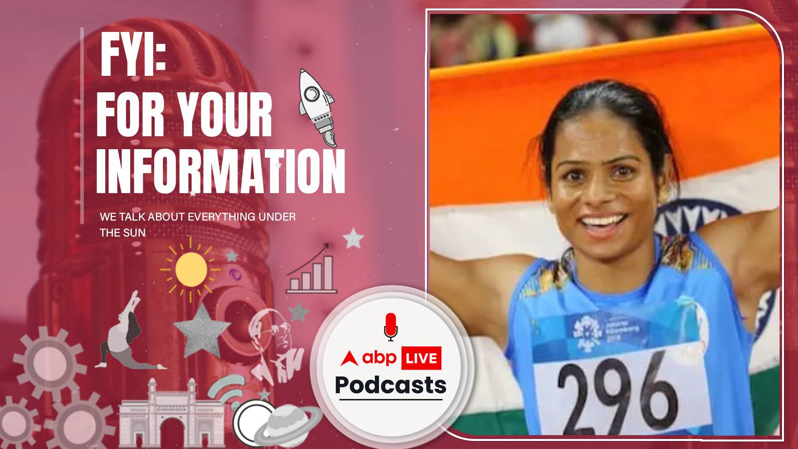 FYI | जानिये कैसे Olympic Star Dutee Chand ने निकालीं रेलवे स्टेशन पर रातें और की बग़ैर कोच के प्रैक्टिस? Ep. 128