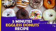 घर में बनाएं बिना अंडे के डोनट | Uncut