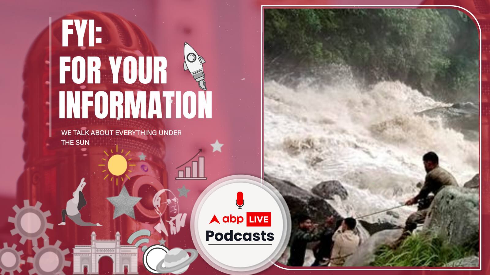 FYI | जुलाई-अगस्त के महीने में ही आख़िर क्यों फटते हैं बादल, क्या है इसका राज़? Ep. 131