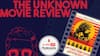 The Unknown Movie Review | Captain Fantastic | Three Identical Strangers