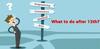 Career Guidance: 12ਵੀਂ ਮਗਰੋਂ ਕੀ ਕਰੀਏ? ਕਨਫ਼ਿਊਜ਼ ਹੋ ਤਾਂ ਚੁਣੋ ਸਹੀ ਕਰੀਅਰ ਆਪਸ਼ਨ