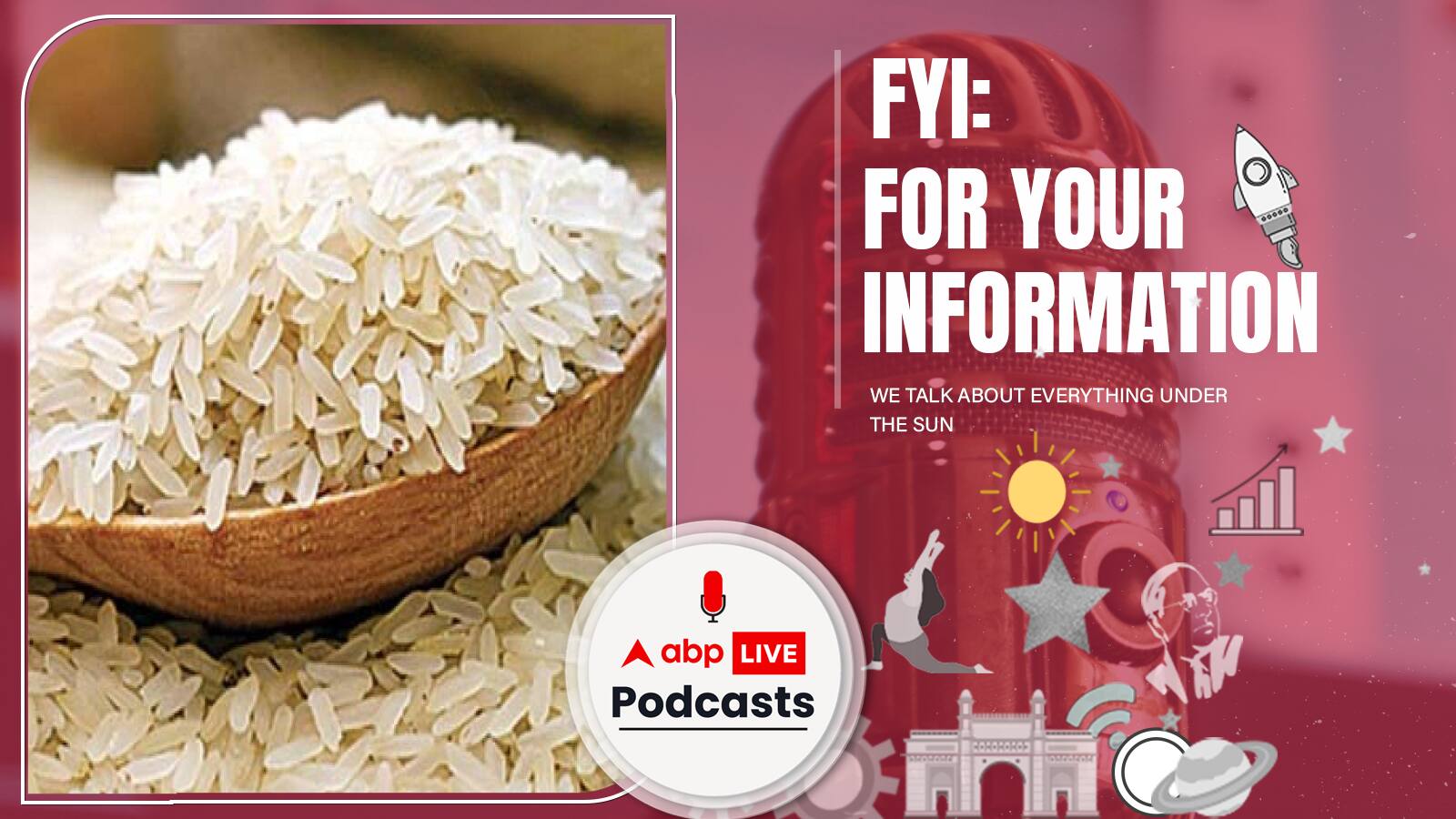 FYI | क्या होता है Rice Fortification, जिसका ज़िक्र किया PM नरेंद्र मोदी ने स्वतंत्रता दिवस पर?  Ep. 139