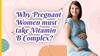 B कॉम्प्लेक्स से कैसे गर्भवती महिलाओं को फायदा हो सकता है?