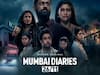 Amazon Prime Video's 'Mumbai Diaries 26/11' Trailer Opens With Tribute To Frontline Workers