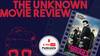 The Unknown Movie Review | Bottle Rocket और In Bruges