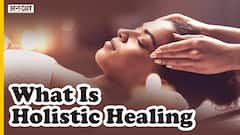 होलिस्टिक हीलिंग क्या होती है?| Uncut
