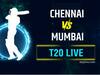 CSK vs MI Live: சென்னை சூப்பர் கிங்ஸ் vs மும்பை இந்தியன்ஸ் லைவ் ஸ்கோர் அப்டேட்ஸ்