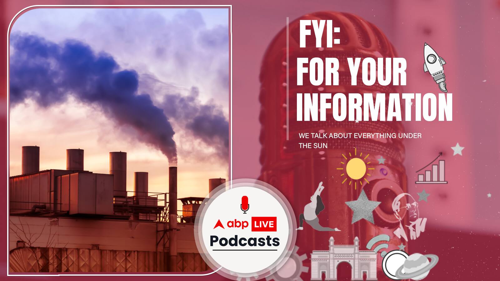 FYI | WHO लाया है वायु प्रदूषण पर नए दिशा निर्देश, कितने पानी में भारत जान कर दंग रह जायेंगे? Ep. 154