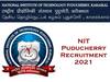 NIT புதுச்சேரியில் உதவிப்பேராசியர் பணிகள்.. பொறியியல் பட்டதாரிகள் உடனடியாக விண்ணப்பிக்கவும்..