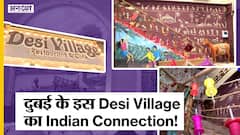 यूनाइटेड अरब अमीरात के इस देसी विलेज में बसता है भारत, जानिए क्या है इसकी खासियत | Uncut