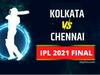 CSK vs KKR Final Live Updates: சாம்பியன் பட்டத்தை 4வது முறையாக கைப்பற்றிய சென்னை சூப்பர் கிங்ஸ் : ரசிகர்கள் உற்சாகம்
