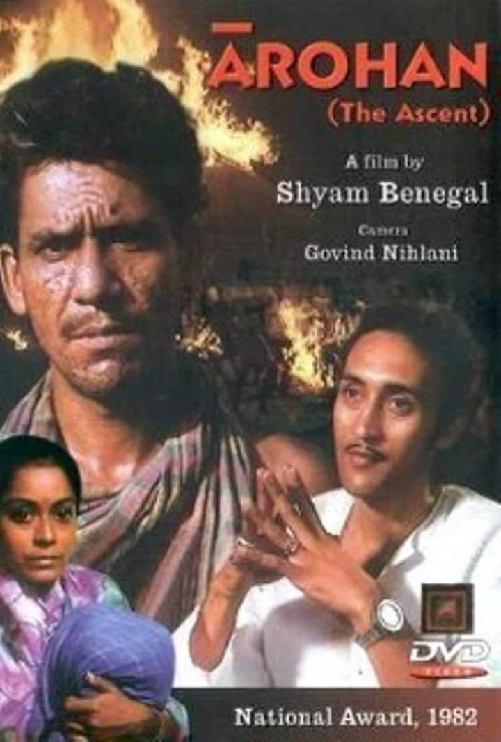 आरोहण (Arohan) - 1982 साली प्रदर्शित झालेला आरोहण सिनेमा श्याम बेनेगल यांनी दिग्दर्शित केला होता. या चित्रपटात ओम पुरींना बंगालमधील एका खेडेगावात राहणाऱ्या एका गरीब शेतकऱ्याची भूमिका स्विकारली होती.