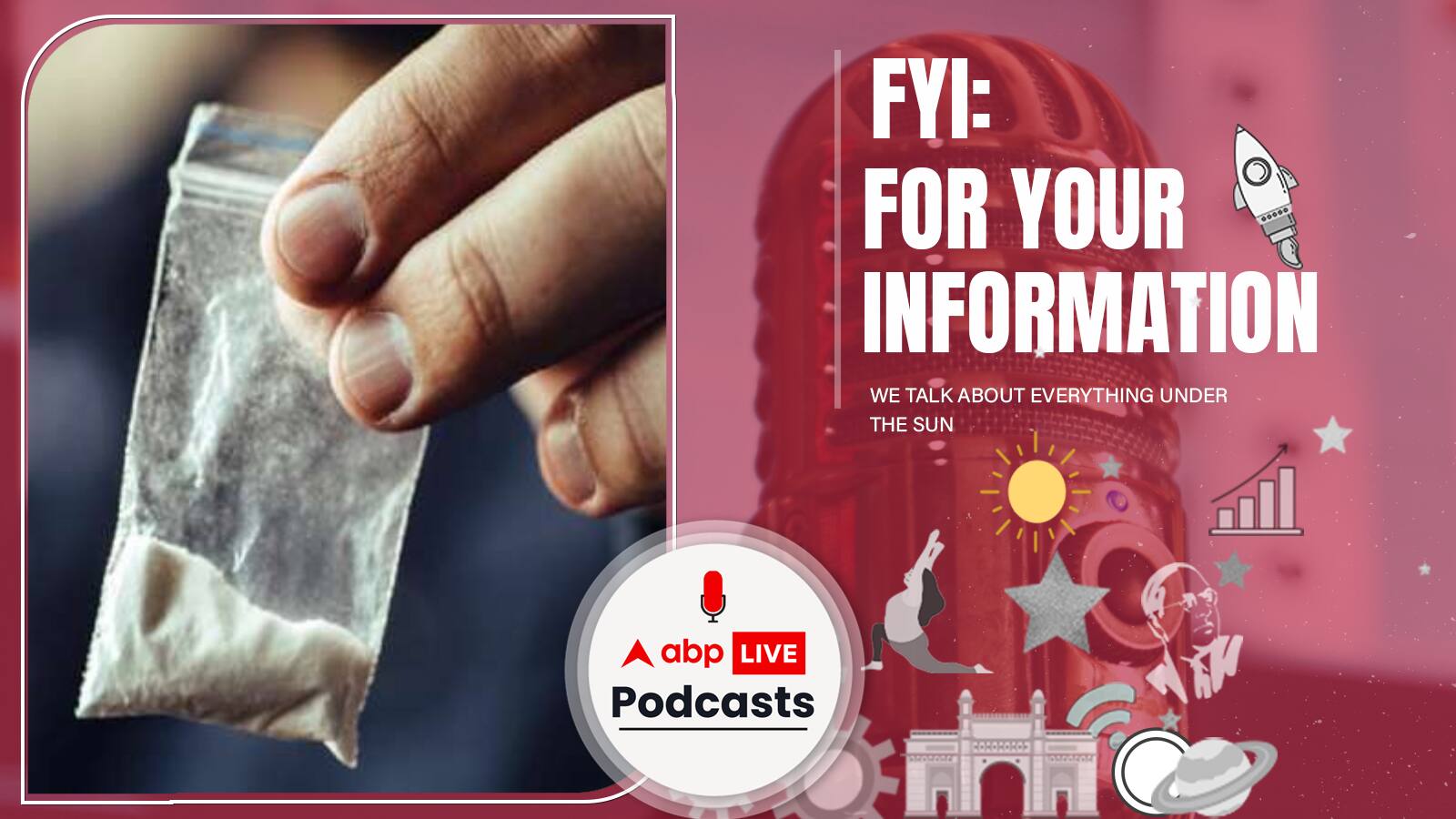 FYI | आख़िर कैसे ड्रग्स इस्तेमाल करने वालों से ज़्यादा, समाज और भारत का ड्रग क़ानून है इस समस्या का ज़िम्मेदार | Ep. 165