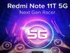 Redmi Note 11T 5G: రెడ్‌మీ కొత్త 5జీ ఫోన్ వచ్చేస్తుంది.. ధర రూ.20 వేలలోపే?