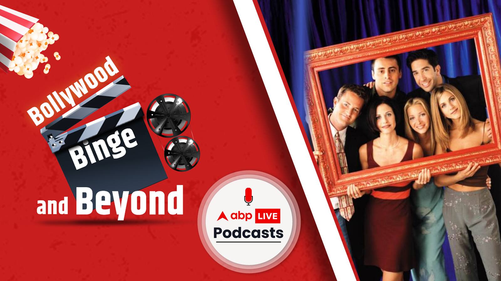 Bollywood, Binge and Beyond Ep-02 | Could F.R.I.E.N.D.S. BE any more relevant!