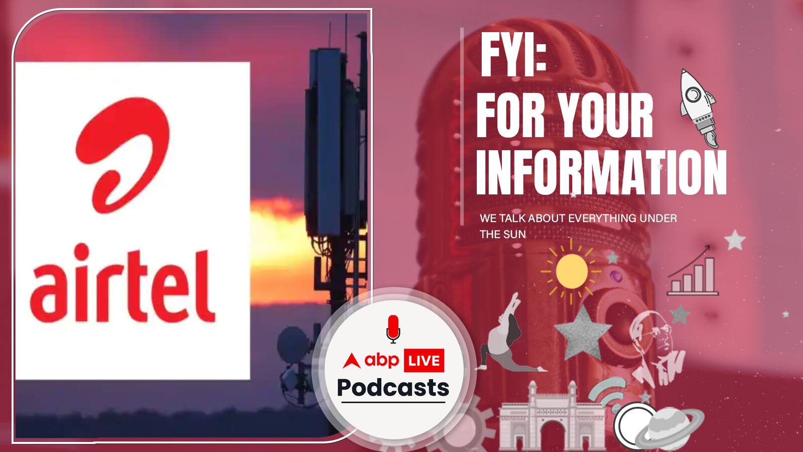 FYI | टेलीकॉम कंपनियों की खस्ता हालत, क्यों 20-25 फीसदी महंगे होंगे आपके Bharti Airtel के prepaid plans | Ep. 176