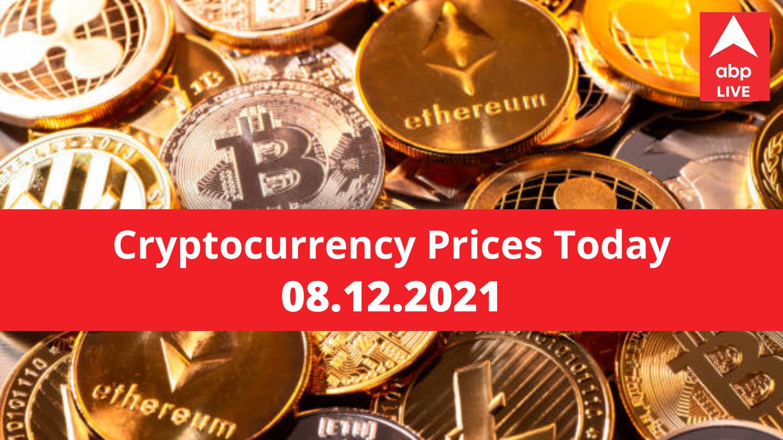 Cryptocurrency Prices On December 8 2021: Know The Rate Of Bitcoin, Ethereum,  Litecoin, Ripple, Dogecoin And Other Cryptocurrencies: