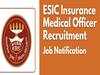ESI-இல் மருத்துவ அலுவலர் பணி.. 1120 காலிப்பணியிடங்கள்.. விண்ணப்பிக்க ஜன.31 கடைசி தேதி!